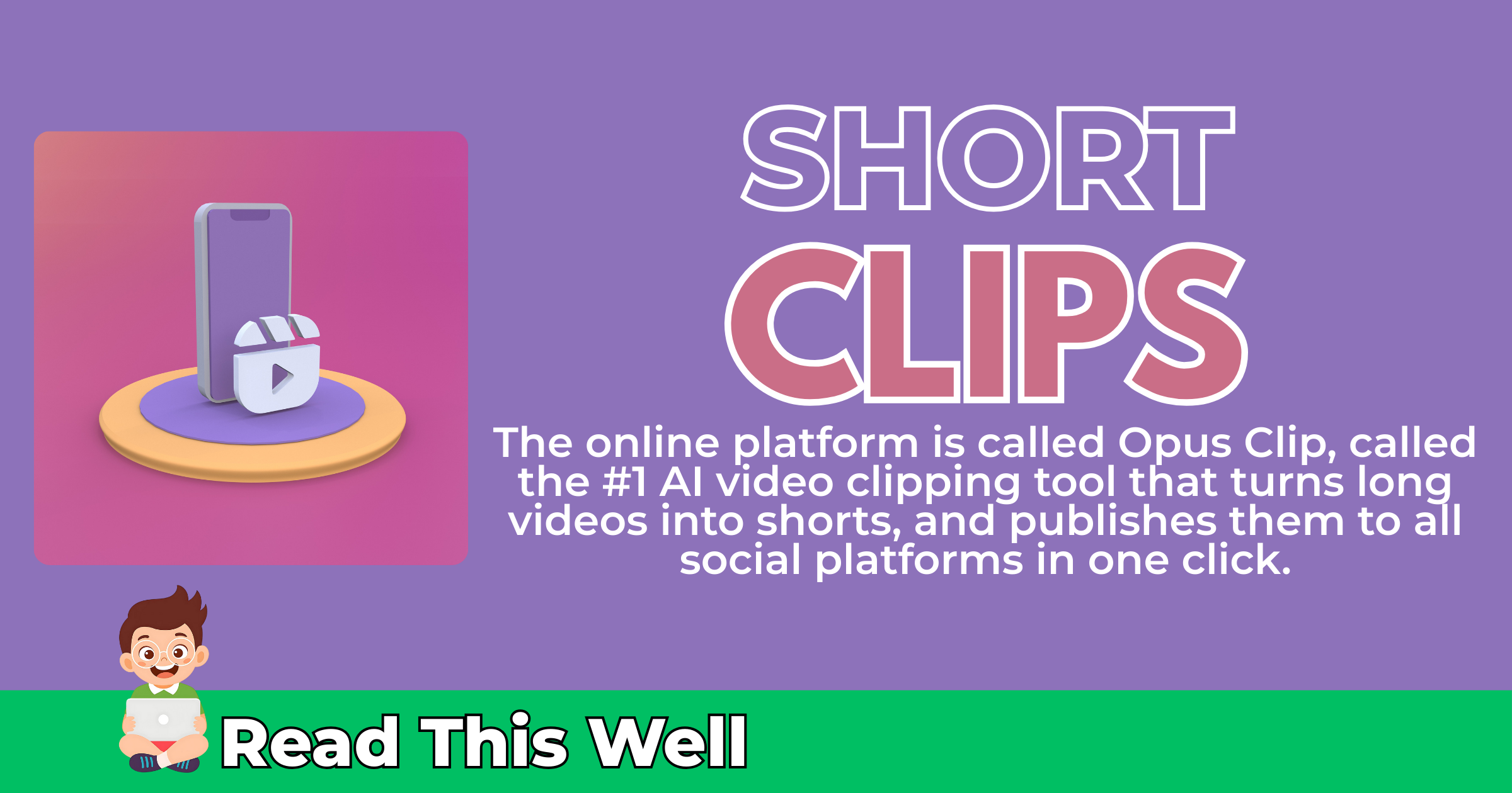 How to Easily Create Hundreds of Short Clips Similar to Those That Go Viral on Social Media