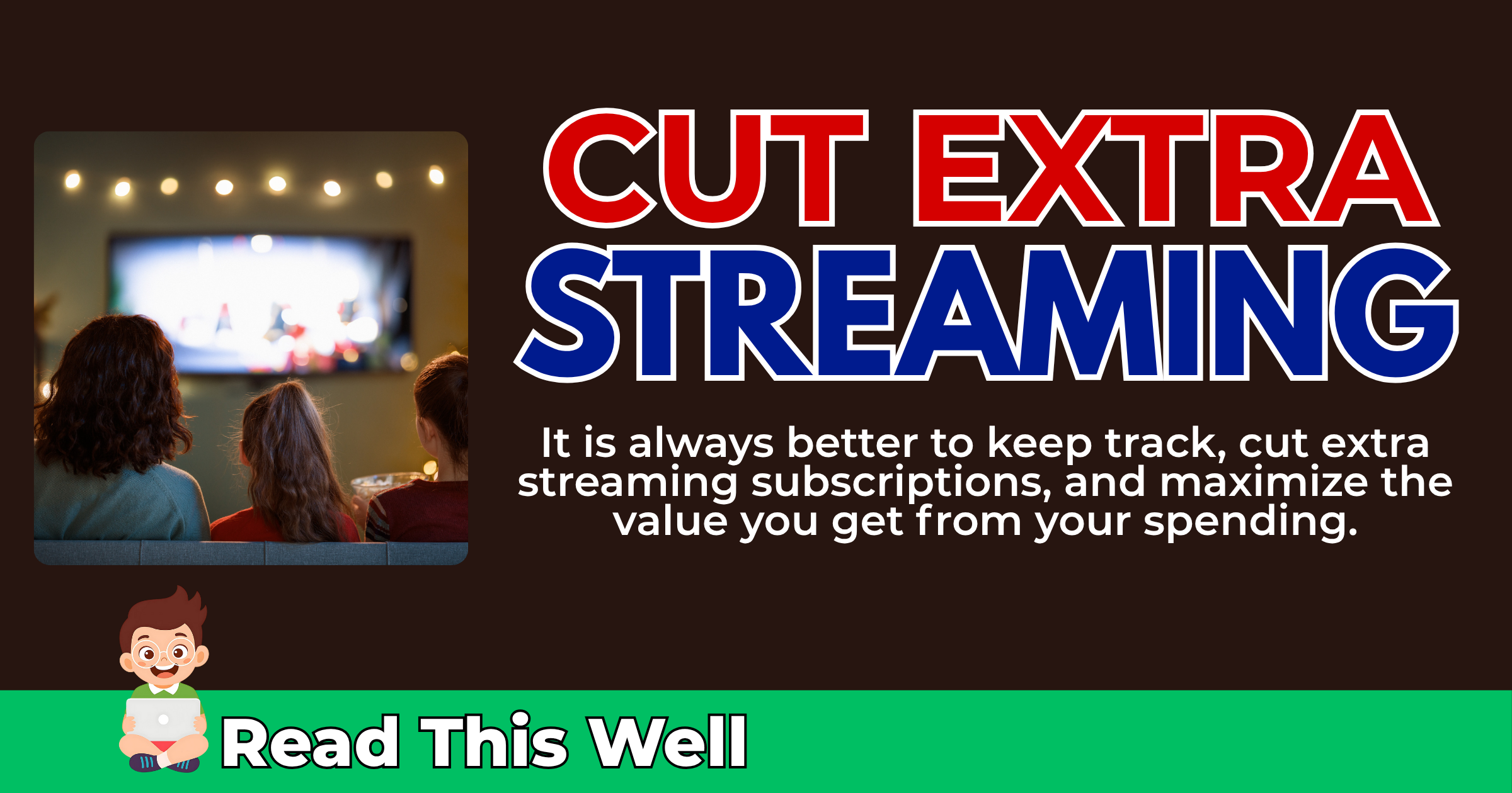 5 Terrific Tips to Cut Extra Streaming Subscriptions and Maximize Your Cash